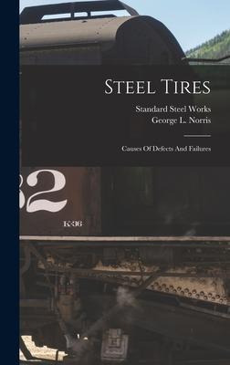 Libro Steel Tires : Causes Of Defects And Failures - Geor...