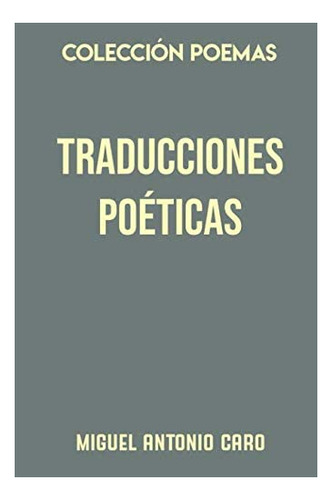 Libro: Colección Poemas. Traducciones Poéticas