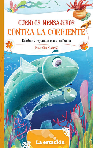 Imagen 1 de 1 de Contra La Corriente (cuentos Mensajeros) - Mandioca -