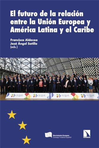 El Futuro De La Relacion Entre La Ue Y America Latina - Alde