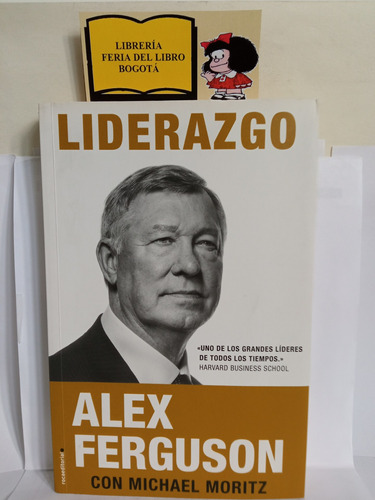 Liderazgo - Alex Ferguson - Ed. Roca - 2017 - Best Seller