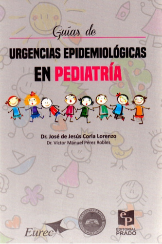 Guías De Urgencias Epidemiológicas En Pediatría Coria 