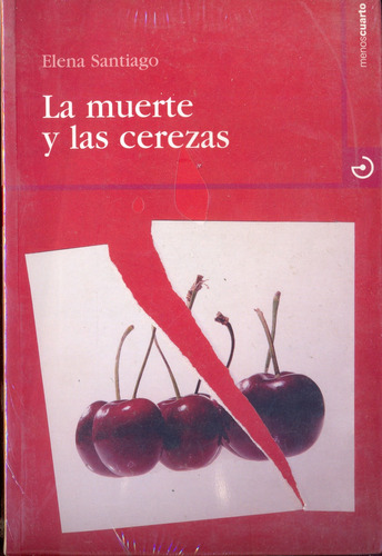 La Muerte Y Las Cerezas | Elena Santiago