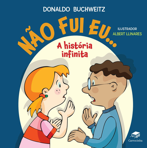 Não fui eu..., de Buchweitz, Donaldo. Ciranda Cultural Editora E Distribuidora Ltda., capa mole em português, 2021