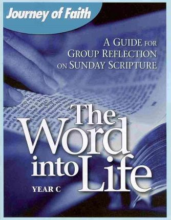 Libro The Word Into Life, Year C - John F. Craghan