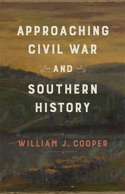 Libro Approaching Civil War And Southern History - Cooper...