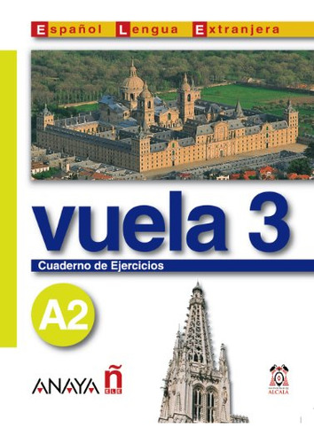 Libro Vuela 3 A2 Cuaderno De Ejercicios De Maria Ángeles Álv