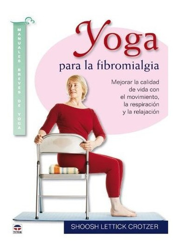 Yoga Para La Fibromialgia - Lettick Crotzer,shoosh