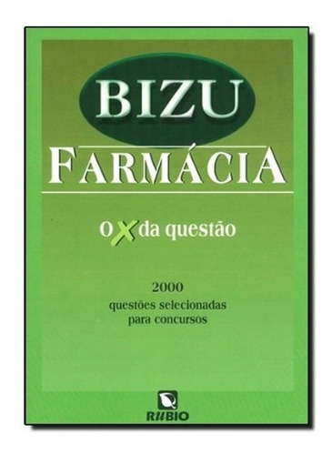 Livro - Bizu Farmácia - O X Da Questão: 2000 Questões Sel. 