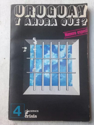 Uruguay Y Ahora Que? - Numero Especial Nº 4 Cuaderno