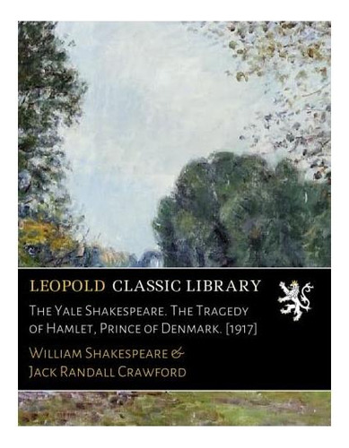 Libro: El Shakespeare De Yale La Tragedia De Hamlet, Prince