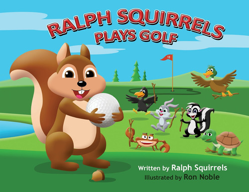 Ralph Squirrels Plays Golf: 1