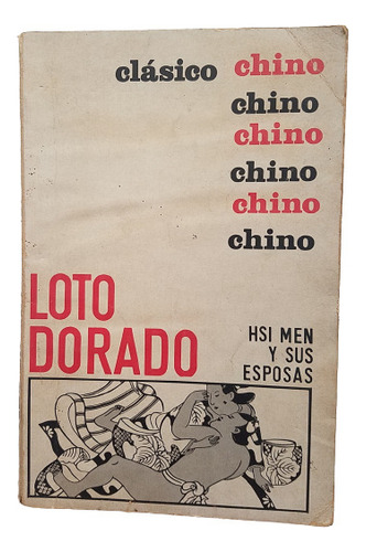 Loto Dorado Hsi Men Y Sus Esposas Clasico Chino Erotismo