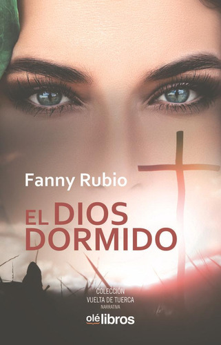 Libro: El Dios Dormido. Rubio, Fanny. Ole Libros