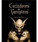 Libro Cazadores De Vampiros (cartone Acolchado) De Van Helsi