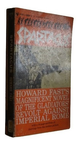 Howard Fast. Spartacus. The Gladiators Revolt Against R&-.