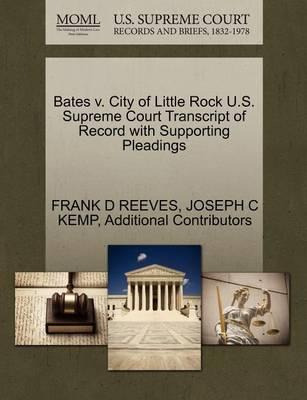 Libro Bates V. City Of Little Rock U.s. Supreme Court Tra...