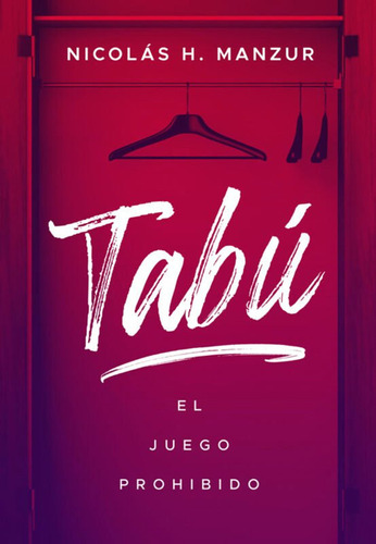 Tabú, El Juego Prohibido / Nicolás H. Manzur