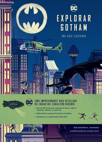 Libro: Explorar Gotham. Guía Ilustrada. Manning, Mattew K.. 