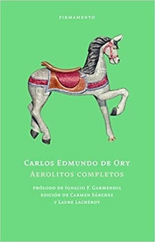 Aerolitos Completos - Carlos Edmundo De Ory