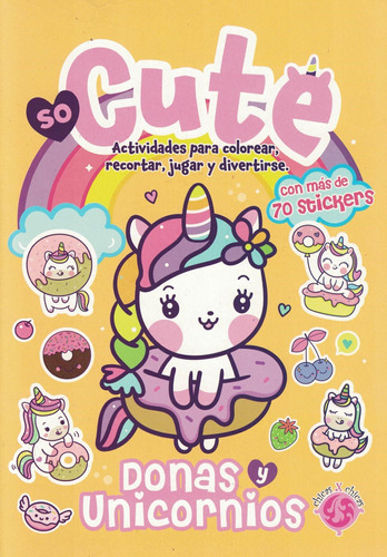 Donas Unicornios - So Cute, De Pingray, María José; Coordinador. Editorial Guadal - Chicas X Chicas, Tapa Tapa Blanda En Español