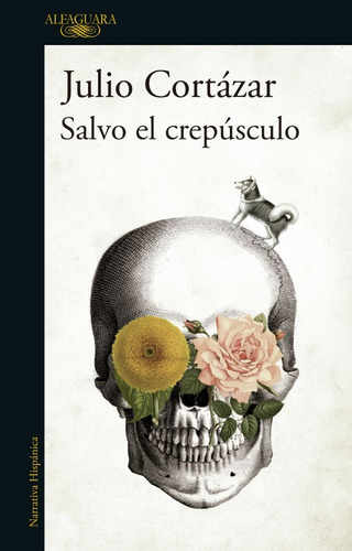 Salvo El Crepusculo - Julio Cortazar