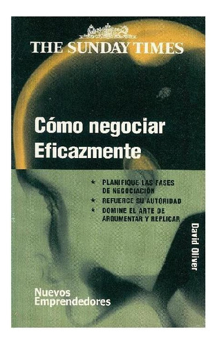 CÓMO NEGOCIAR EFICAZMENTE, de Oliver, David. Editorial Gedisa, tapa pasta blanda, edición 1 en español, 2020