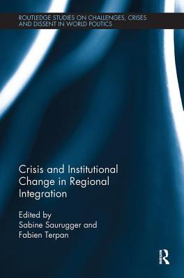 Libro Crisis And Institutional Change In Regional Integra...