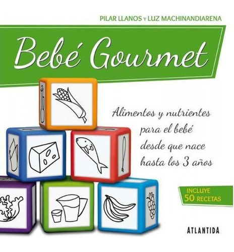 Libro Bebe Gourmet De Pilar Llanos