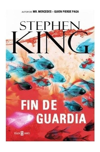 Libro Fin De Guardia  ( Libro 3 De La Trilogia Bill Hodges )