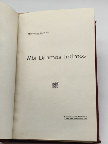 Mis Dramas Íntimos Marcelino Dávalos 1917 Riva Palacio Verso