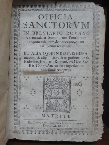 Officia Sanctorum. In Breviario Romano. Ex Mandato     1705