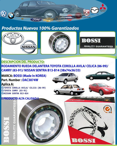 Rodamiento Delantero Corolla Avila Sentra B13-b14 38x74x36