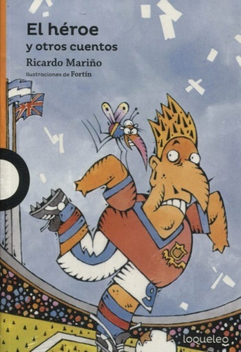 Heroe Y Otros Cuentos, El - Ricardo Mariño