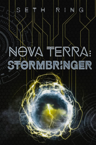 Libro: Nova Terra: Stormbringer: A Litrpg/gamelit Adventure