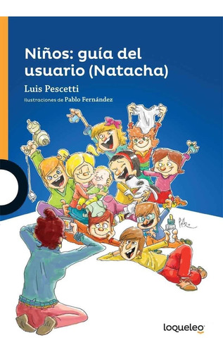 Niños: Guia Del Usuario (natacha)