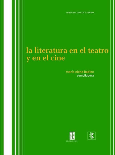 Libro La Literatura En El Teatro Y En El Cine - Maria Ele...