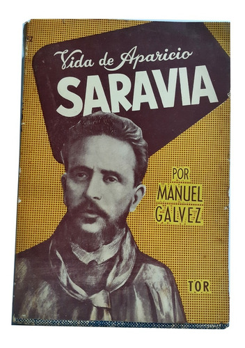 Vida De Aparicio Saravia Manuel Galvez