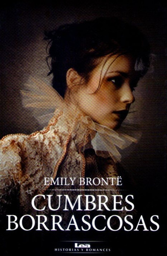 Cumbres Borrascosas  Emily Brontë