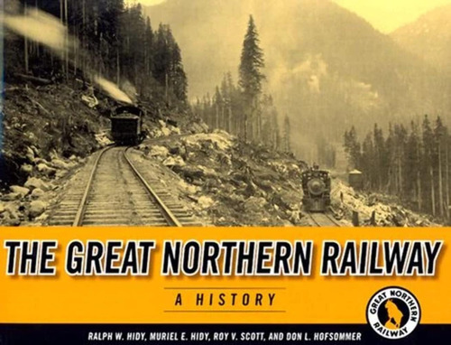 Libro: The Great Northern Railway: A History