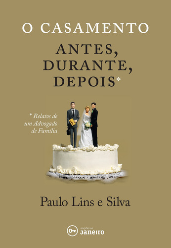 O casamento: antes, durante, depois, de Silva, Paulo Lins e. Editora Edições de Janeiro LTDA, capa mole em português, 2016
