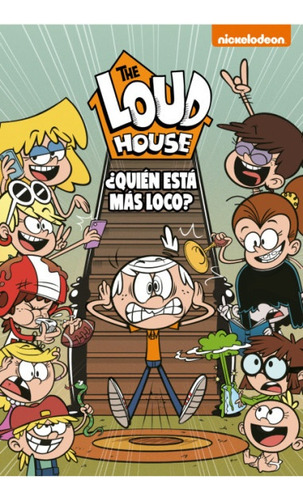 Quien Esta Mas Loco? (the Loud House 11) - Chris Savino