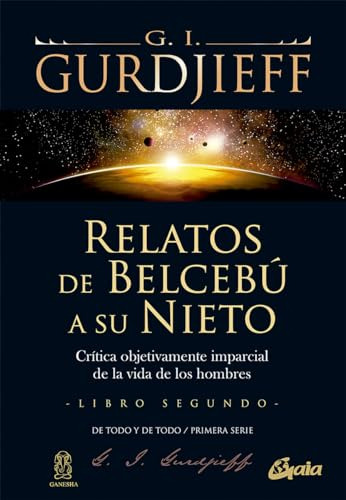 Libro Relatos De Belcebu A Su Nieto T2 De G I Gurdjieff Gaia