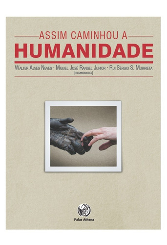 Assim caminhou a humanidade, de Neves, Walter. Editora Associação Palas Athena do Brasil, capa mole em português, 2015