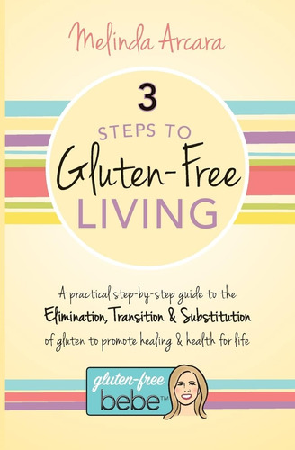 Libro:  3 Steps To Gluten-free Living