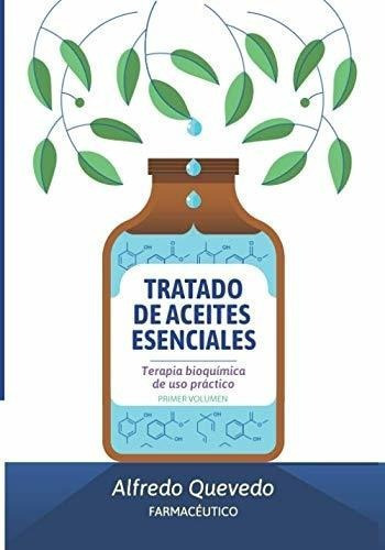 Tratado De Aceites Esenciales Terapia Bioquimica De, de Fernández, Alfredo Quevedo. Editorial ISBN ESPAÑA en español