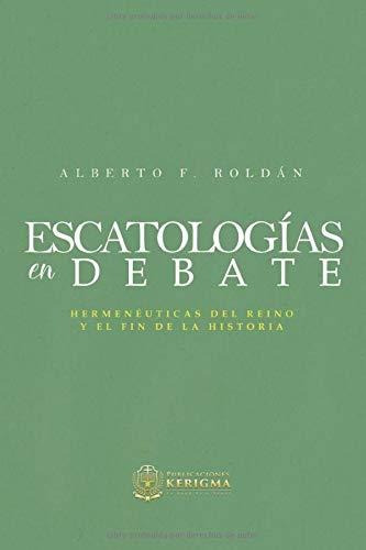 Escatologías En Debate