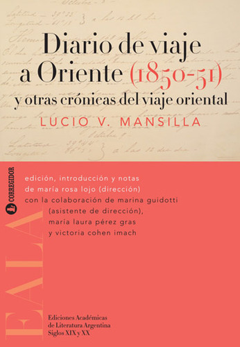 Diario De Viaje A Oriente  1850 51  Y Otras Cronicas Del...