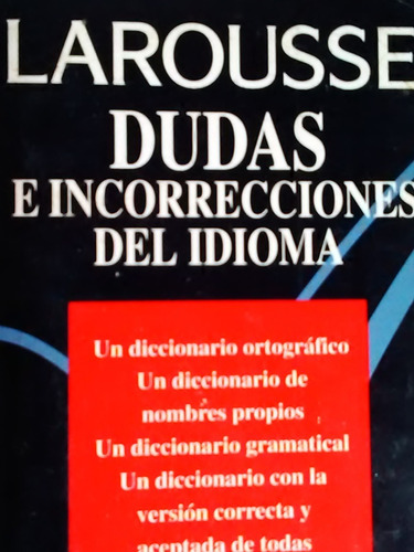 Dudas E Incorrecciones Del Idioma Larousse