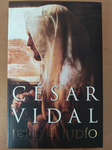 Jesús, El Judío. César Vidal. Ed. Plaza Y Janes